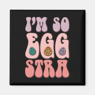 I'm So Egg-stra Cute Bunny Egg Hunt Retro Groovy E Magnet