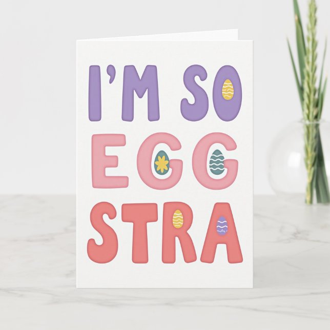 Im So Egg Stra Message Card (Front)