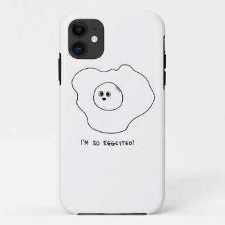 I'm So Eggcited iPhone 11 Case
