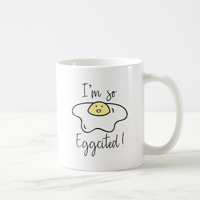 I'm So Eggcited Coffee Mug (Right)