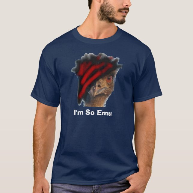 I'm So Emu T-Shirt (Front)