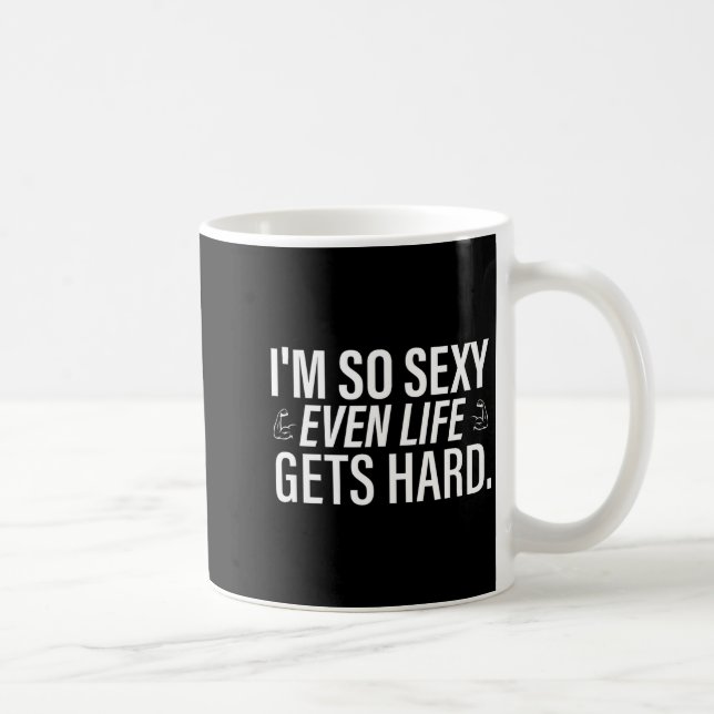 I'm so even life gets hard funny saying quote men  coffee mug (Right)