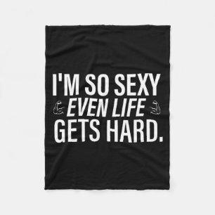 I'm so even life gets hard funny saying quote men fleece blanket