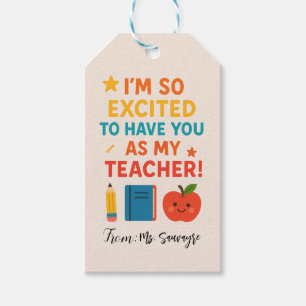 I'm So Excited To Have You as My Teacher Gift Tags