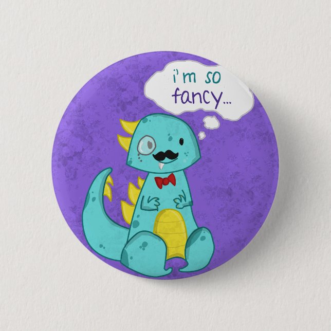 I'm So Fancy button (Front)