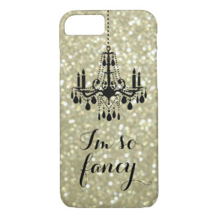 I'm so Fancy Chandelier Sparkly Gold iPhone 7 Case