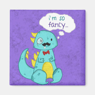 I'm So Fancy magnet
