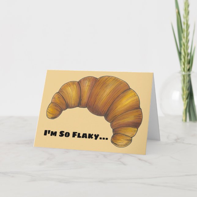 I'm So Flaky Funny Forgot Your Birthday Croissant Card (Front)