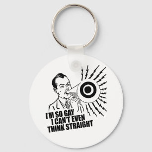 I'm so gay I can't even think straight Key Ring