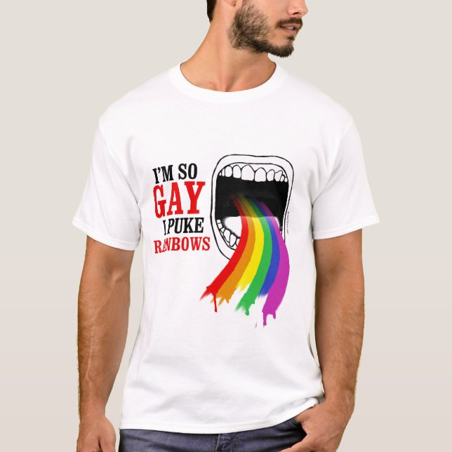 I'm so gay, I puke Rainbows T-Shirt (Front)