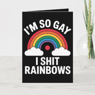 I'm So Gay Rainbows Funny LGBTQ Pride Ally Card