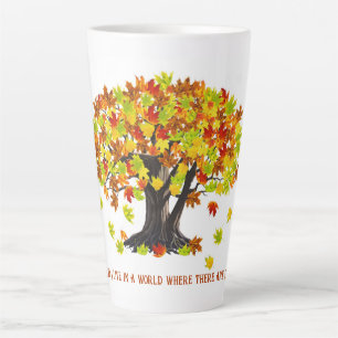 I'm so glad I live in a world.. Latte Mug