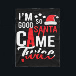 I'm So Good Santa Came Twice Funny Christmas Pajam Fleece Blanket<br><div class="desc">I'm So Good Santa Came Twice Funny Christmas Pajama Humour</div>