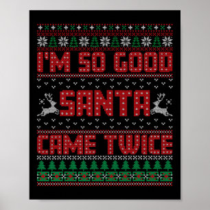 I'm So Good Santa Came Twice - Santa Matching Coup Poster