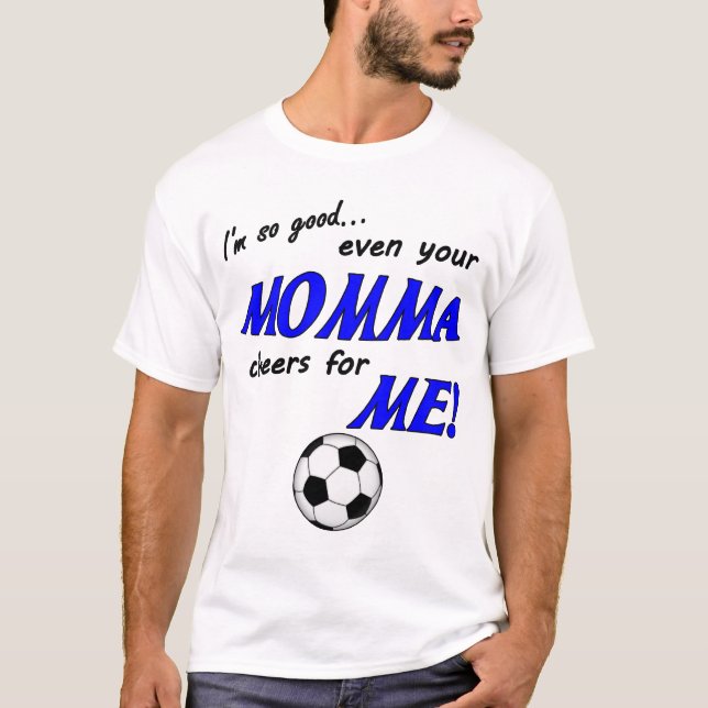 I'm so good Soccer shirt (Front)