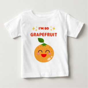 I'M SO GRAPEFRUIT T-Shirt