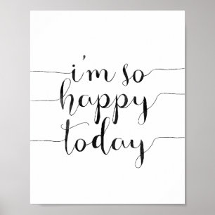 I'm So Happy Today Poster