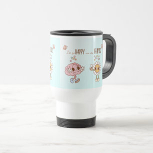 I'm So Happy We Are Friends Serotonin Brain Travel Mug