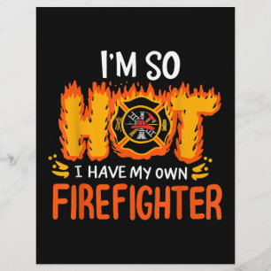 I'm So Hot I Have My Own Firefighter Custom Letterhead