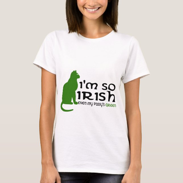 I'm so Irish T-Shirt (Front)