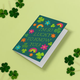 I'm So Lucky to Know You St. Patrick's Day Card