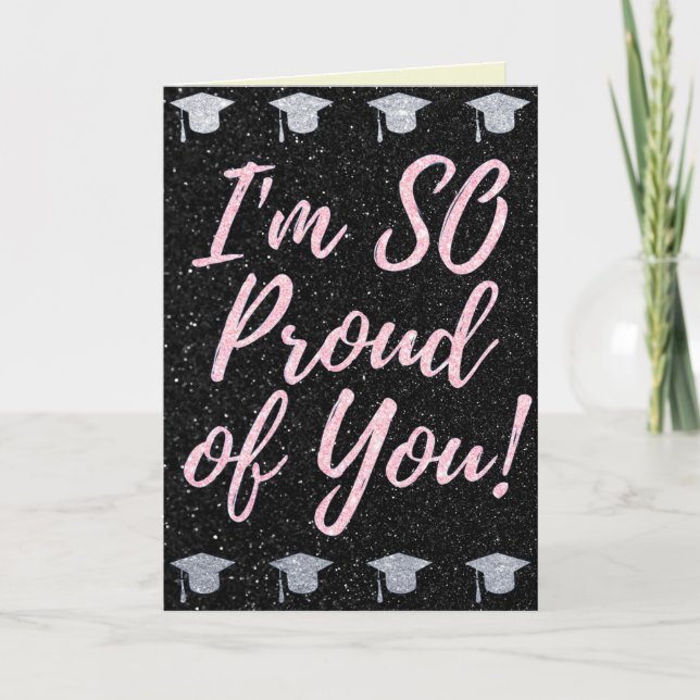 I'm So Proud Pink Glitter Graduation Card (Front)