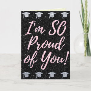I'm So Proud Pink Glitter Graduation Card