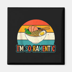 I'm So Ramentic - Matching Couple Ramen Noodles Lo Magnet