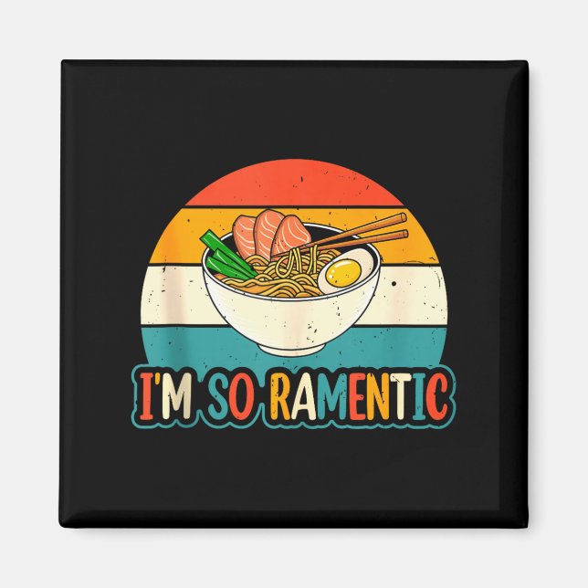 I'm So Ramentic - Matching Couple Ramen Noodles Lo Magnet (Front)