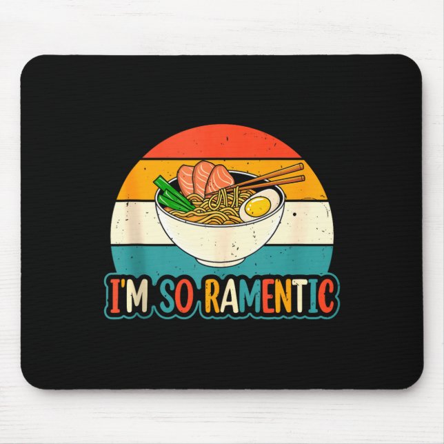 I'm So Ramentic - Matching Couple Ramen Noodles Lo Mouse Mat (Front)