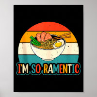 I'm So Ramentic - Matching Couple Ramen Noodles Lo