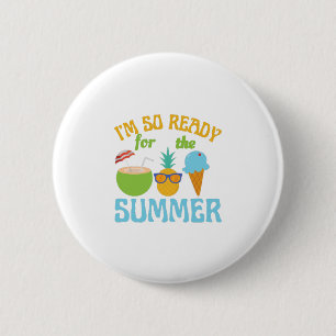 Im So Ready For The Summer-Summer-Beach-Ocean 6 Cm Round Badge
