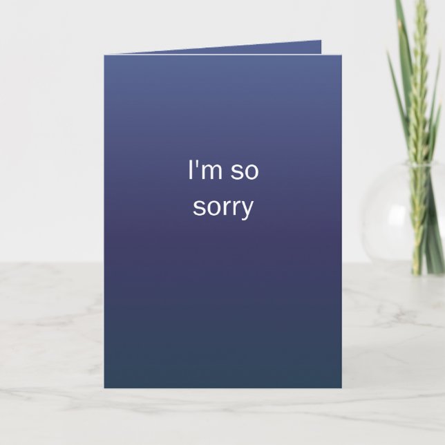 I'm So Sorry Card (Front)