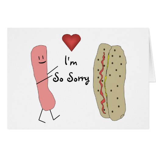 I'm So Sorry Cartoon Hotdog Card | Zazzle