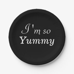 I'm so Yummy Paper Plate - black