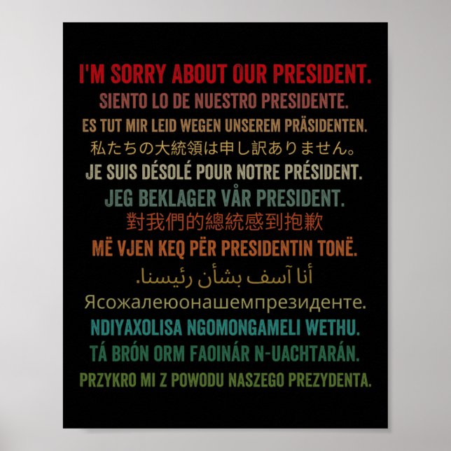 I'm Sorry About Our President Shirt Donald Trump F Poster (Front)