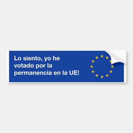 Image of 'I'm sorry EU' bumper sticker in Spanish