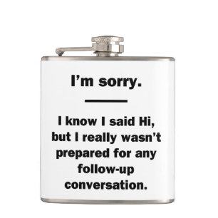 I'm Sorry. Hip Flask
