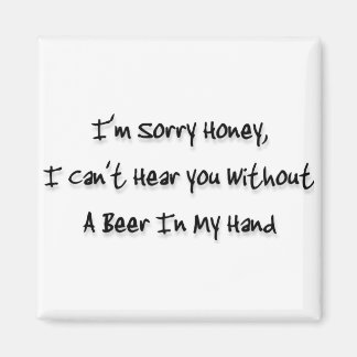 I'm sorry honey magnet