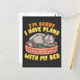 I'm Sorry I have Plans with my Bed Postcard