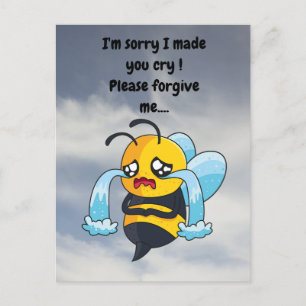 I'm sorry I made you cry! postcard