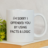 I'm Sorry I Offended You Funny | Sarcastic