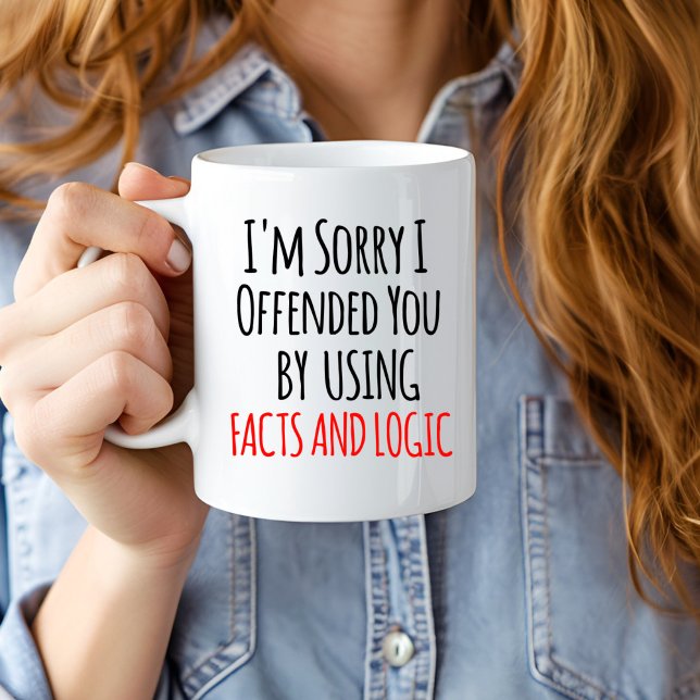 I'm sorry I offended you using facts & logic Funny Large Coffee Mug (Creator Uploaded)