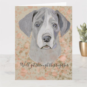 I'm Sorry. IWe'll Get Through This Together Card