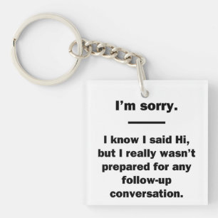 I'm Sorry. Key Ring