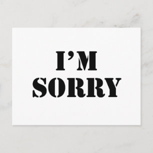I'M Sorry Postcard