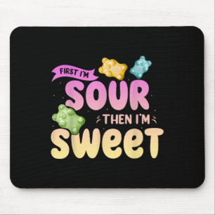 Im Sour Then Im Sweet Funny Candy Patch Sweet Kids Mouse Mat