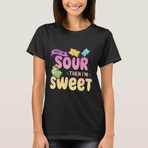 Im Sour Then Im Sweet Funny Candy Patch Sweet Kids T-Shirt