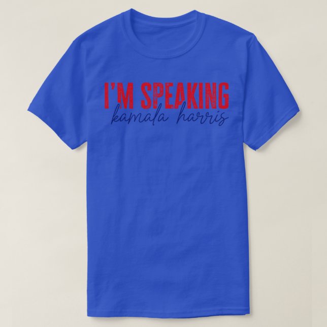 Im Speaking Kamala  1 T-Shirt (Design Front)
