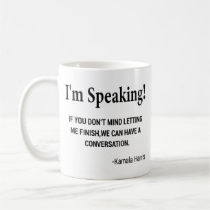 I'm Speaking - Kamala Harris Debate Feminism Biden Coffee Mug
